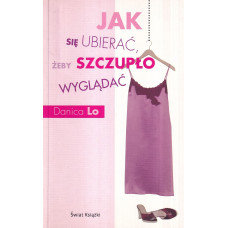 Jak się ubierać, żeby szczupło wyglądać